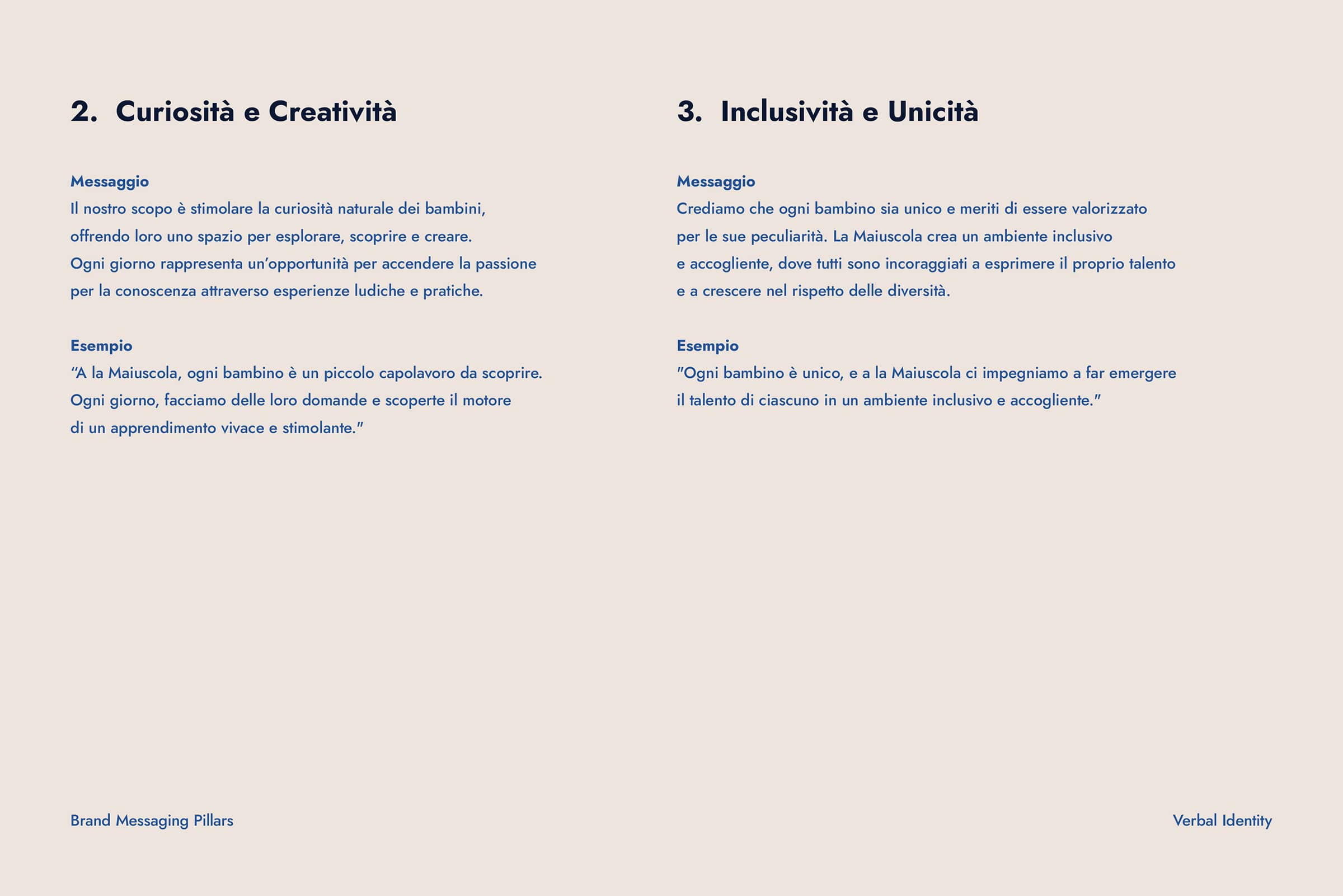 Text in Italian outlining two brand messaging pillars: 'Curiosità e Creatività' highlighting stimulating children's natural curiosity through playful experiences, and 'Inclusività e Unicità' emphasizing inclusivity and valuing each child's uniqueness and talents in a supportive environment.