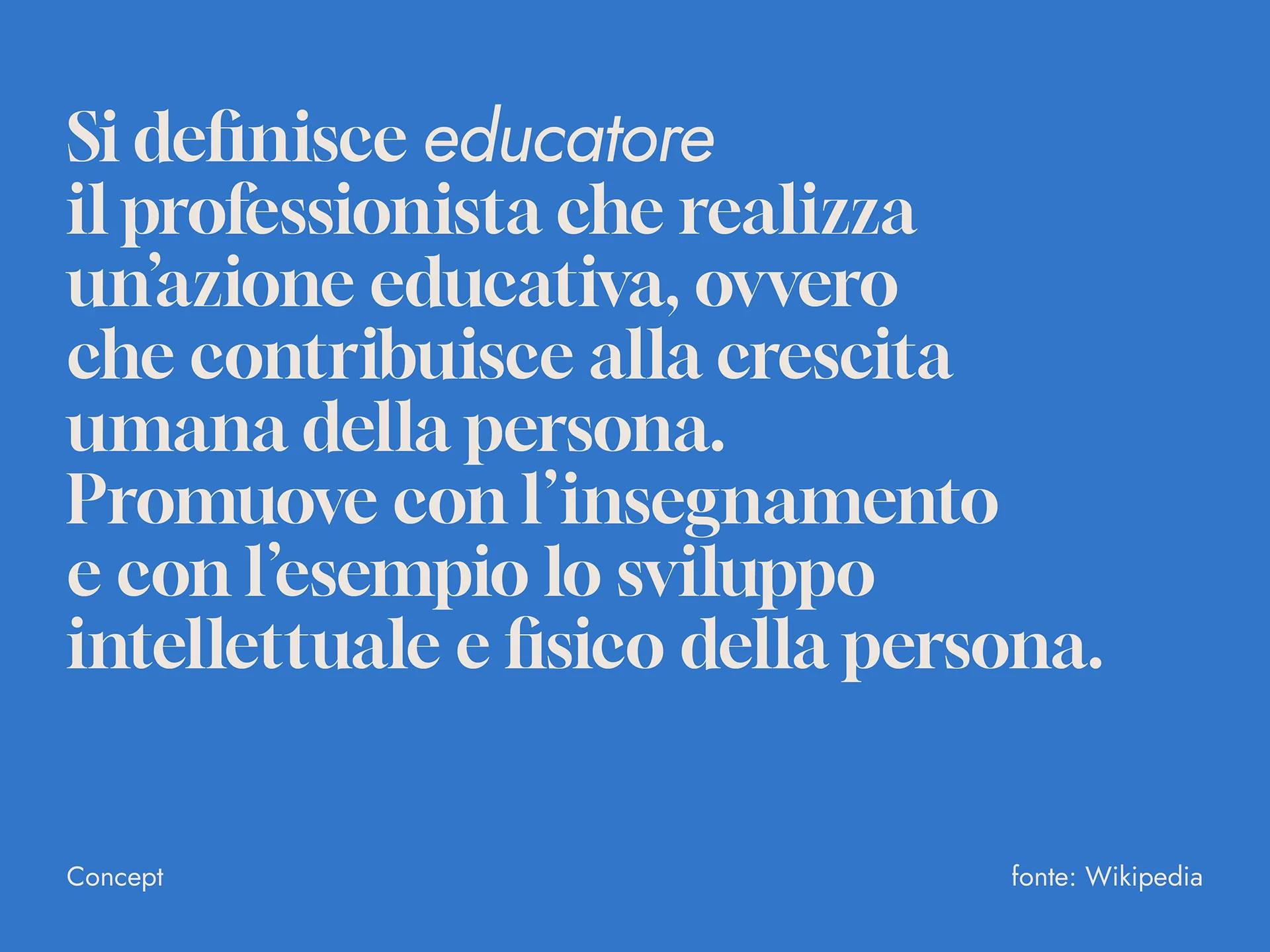 Italian text on a blue background defining an educator as a professional who carries out educational actions contributing to the intellectual and physical growth of a person.