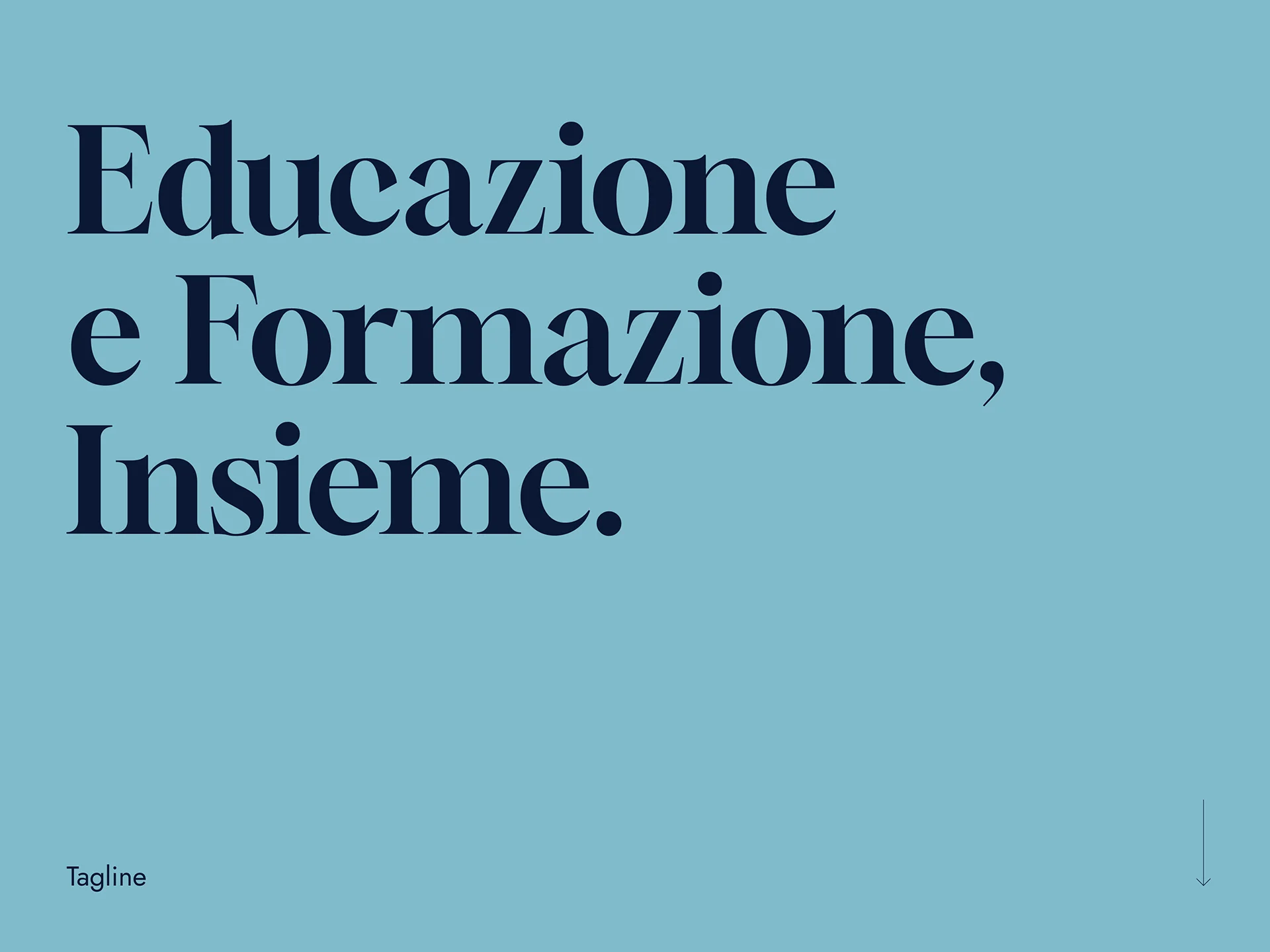 Blue background with large dark blue text in Italian saying 'Educazione e Formazione, Insieme.' and small word 'Tagline' at bottom left.