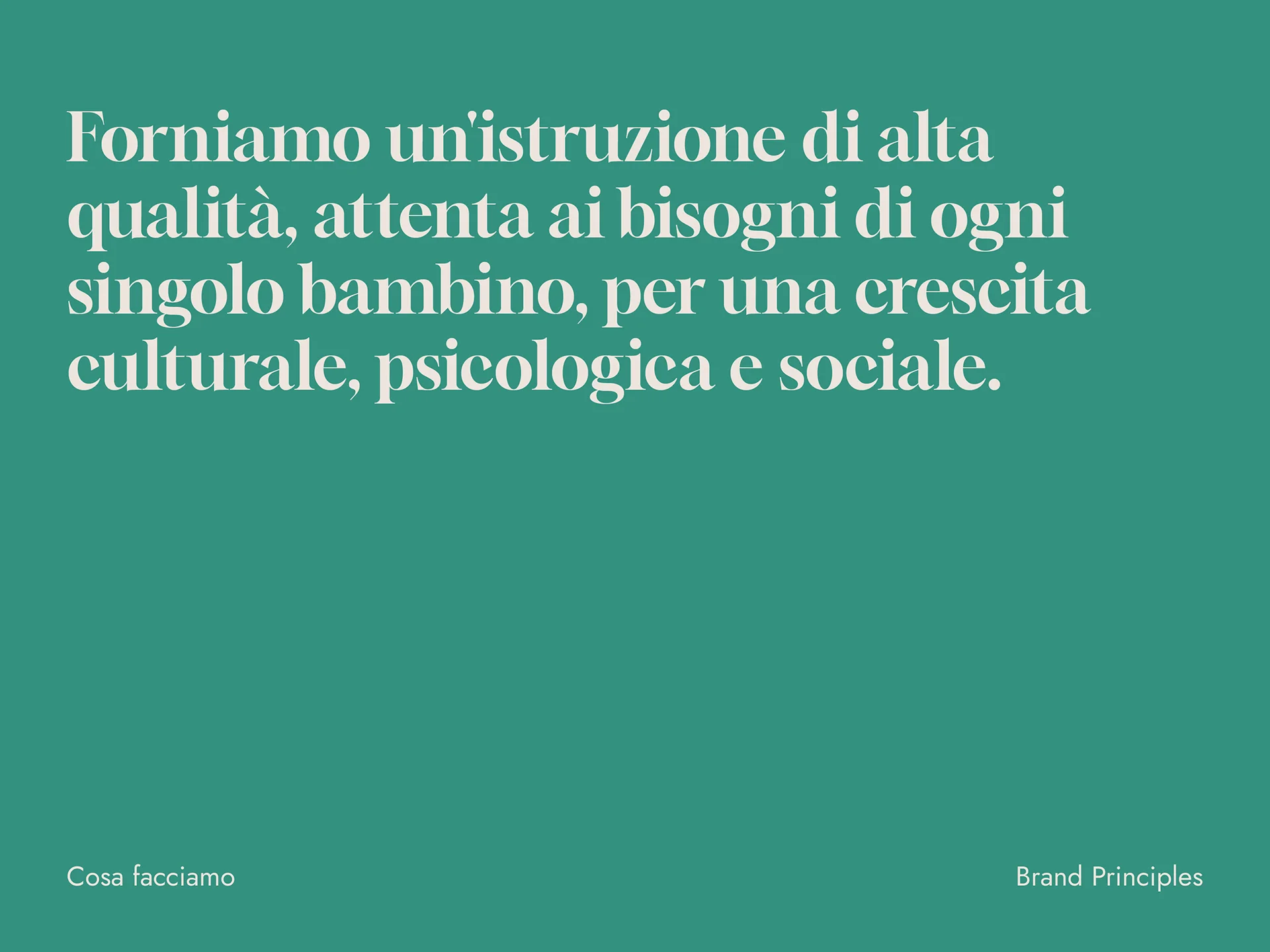 Italian text on teal background stating commitment to high-quality education attentive to each child's needs for cultural, psychological, and social growth.