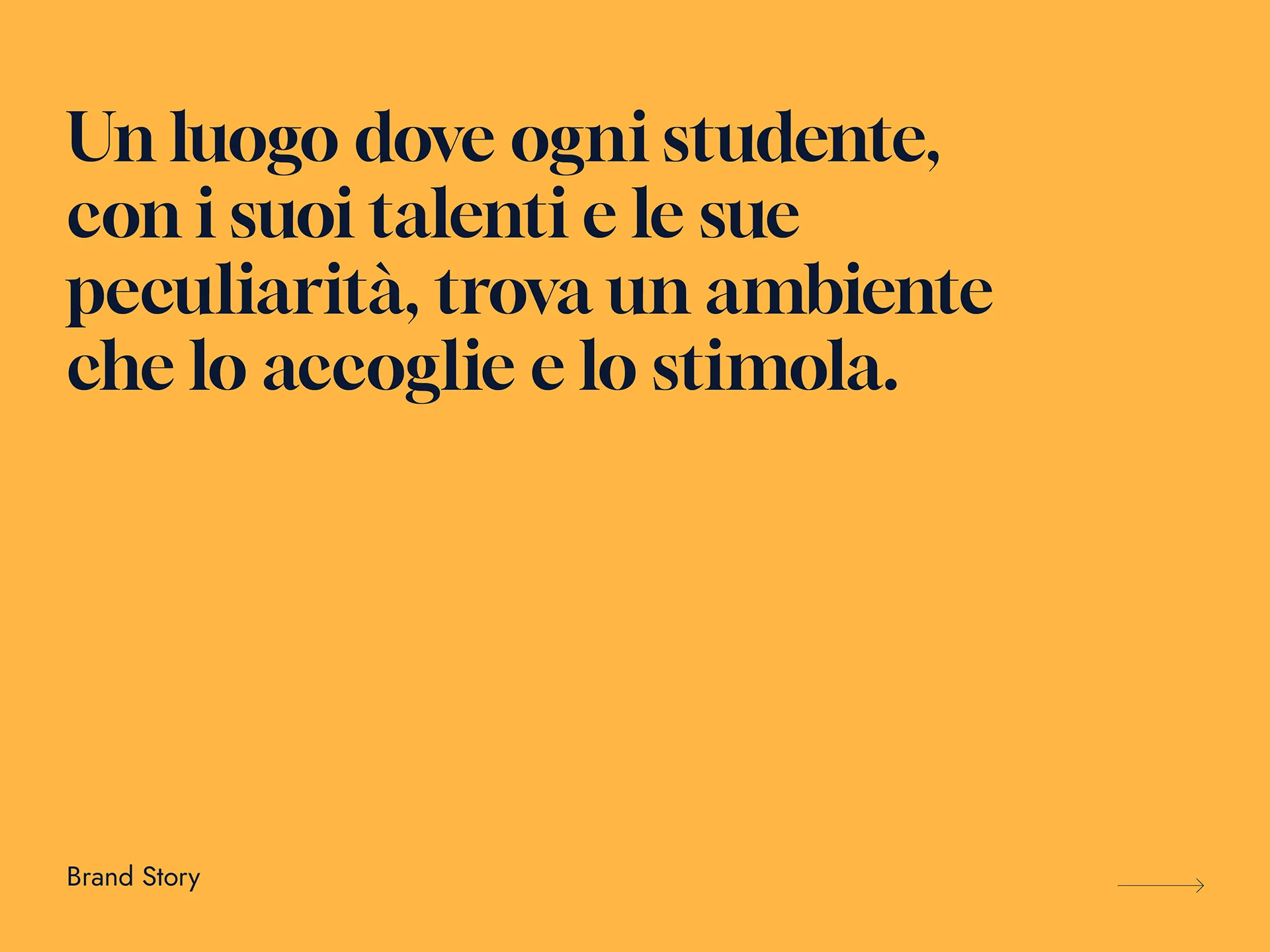 Italian text on orange background stating a place where every student with their talents and peculiarities finds a welcoming and stimulating environment.
