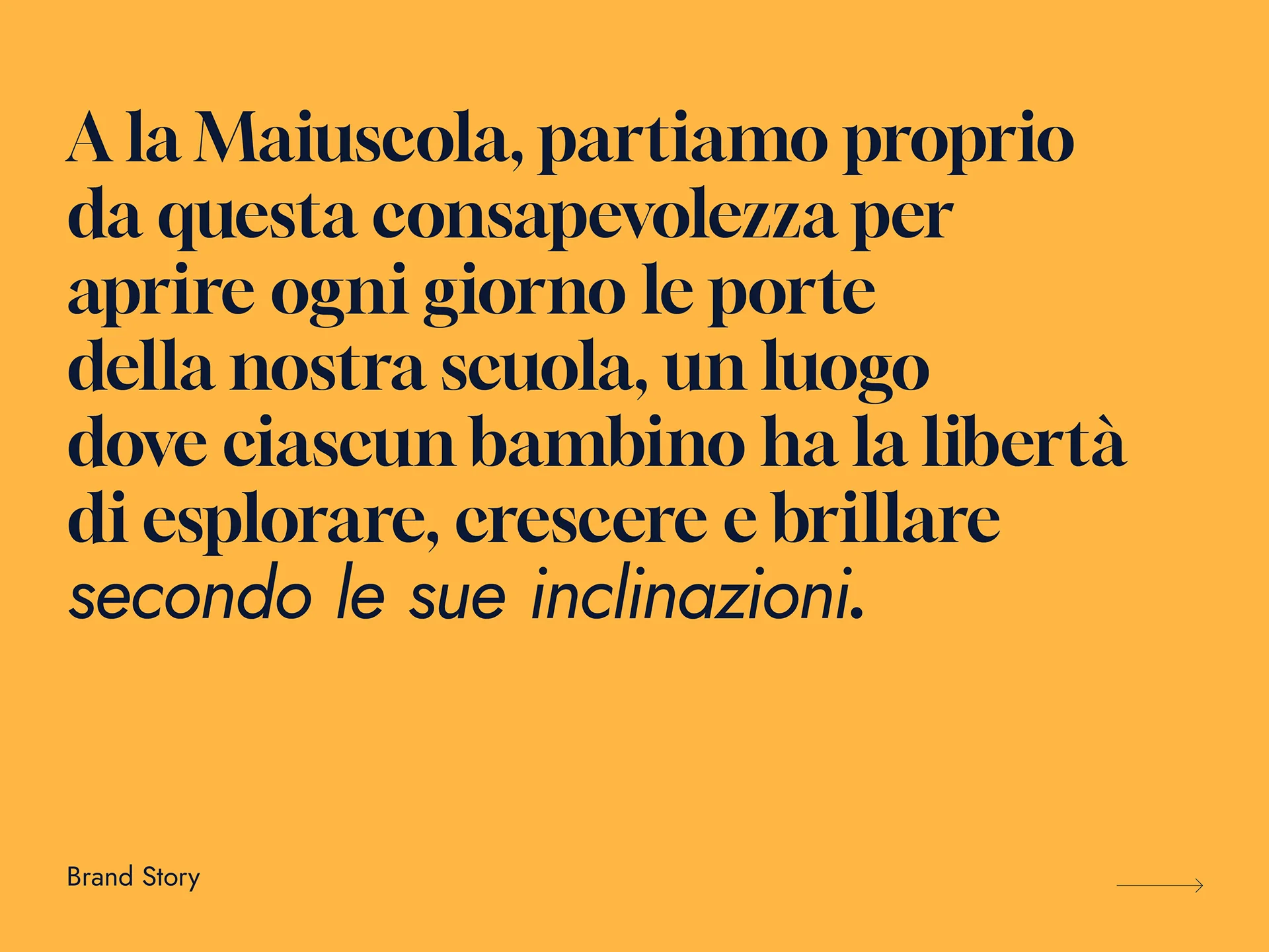 Italian text on orange background about a school offering children freedom to explore, grow, and shine according to their inclinations.