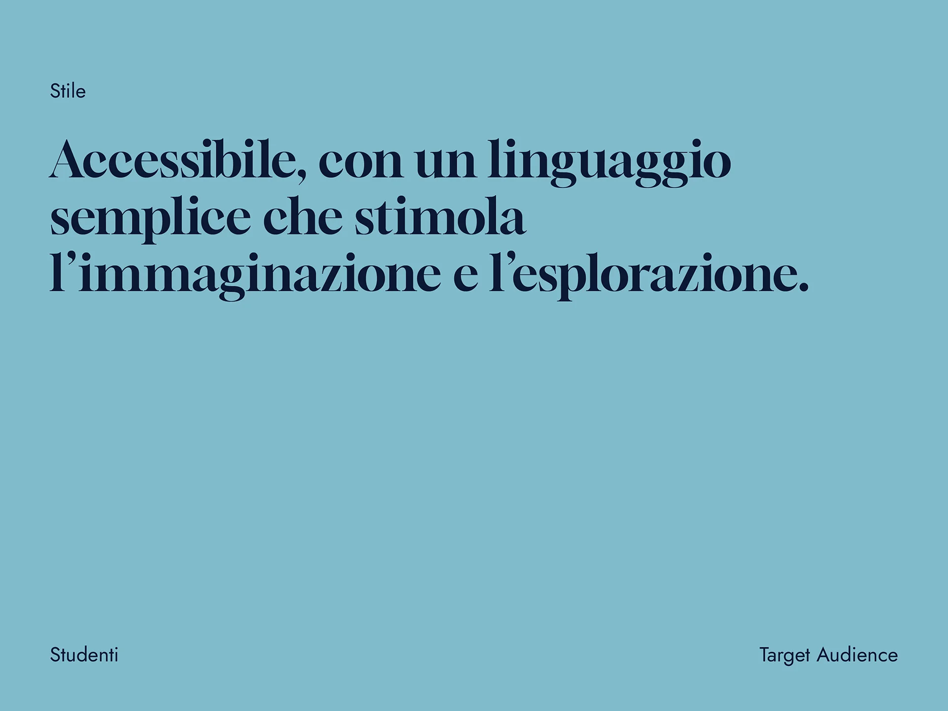 Blue background with Italian text stating accessibility and simple language stimulating imagination and exploration.