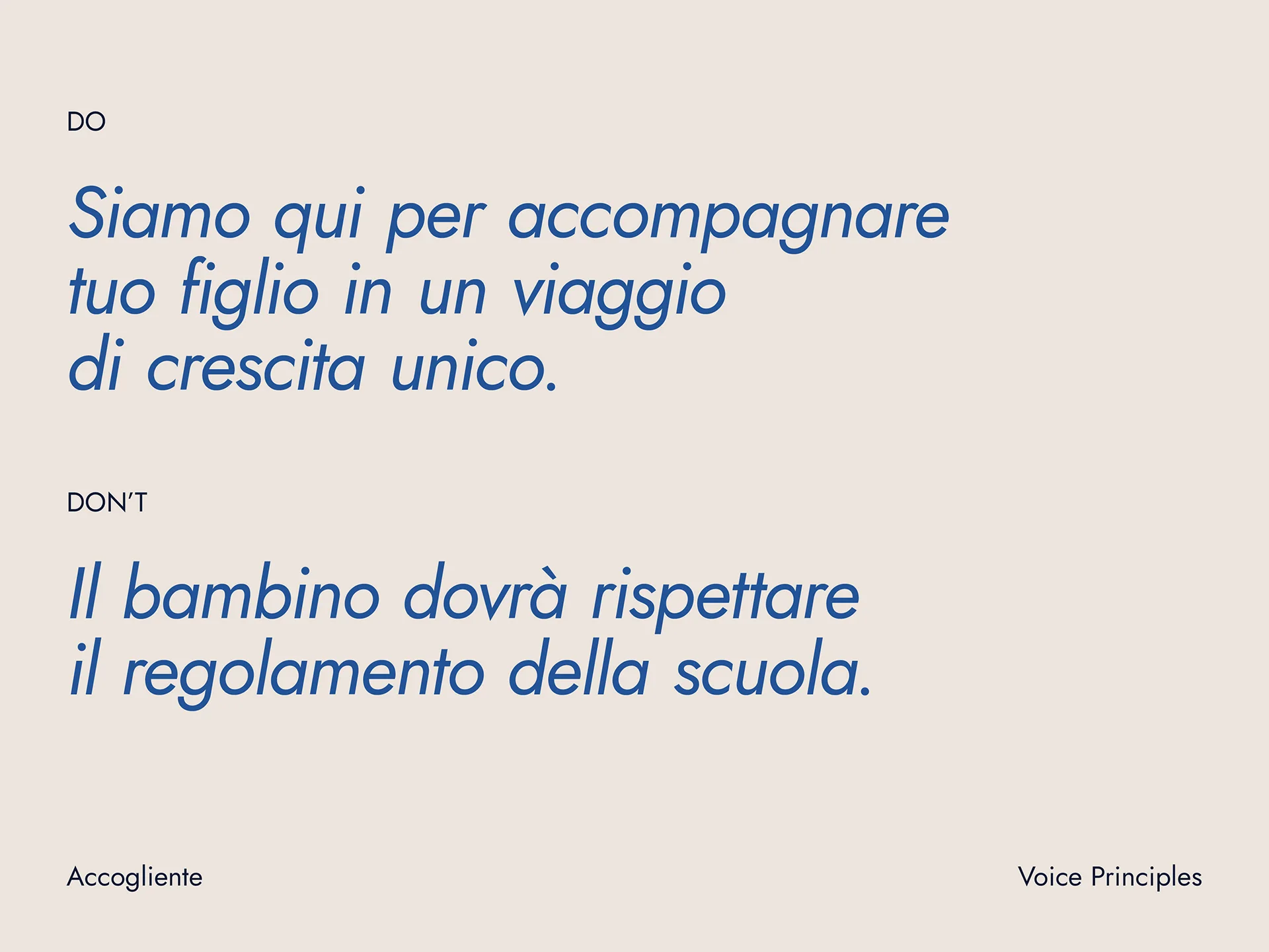 Text in Italian outlining a do and don't: Do - 'Siamo qui per accompagnare tuo figlio in un viaggio di crescita unico.' Don't - 'Il bambino dovrà rispettare il regolamento della scuola.'