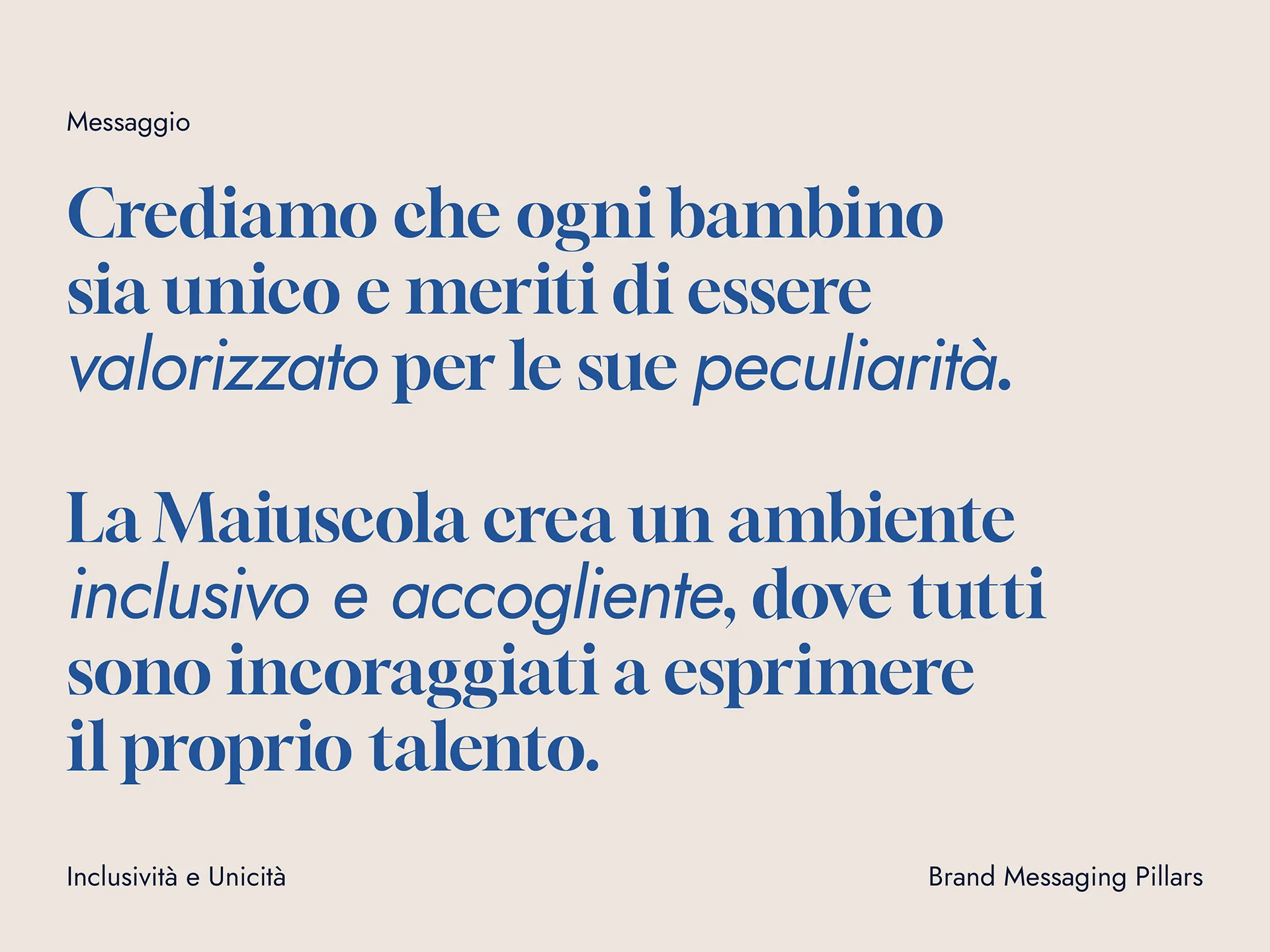 Text in Italian stating the belief that every child is unique and deserves to be valued for their uniqueness, and that La Maiuscola creates an inclusive and welcoming environment where everyone is encouraged to express their talent.