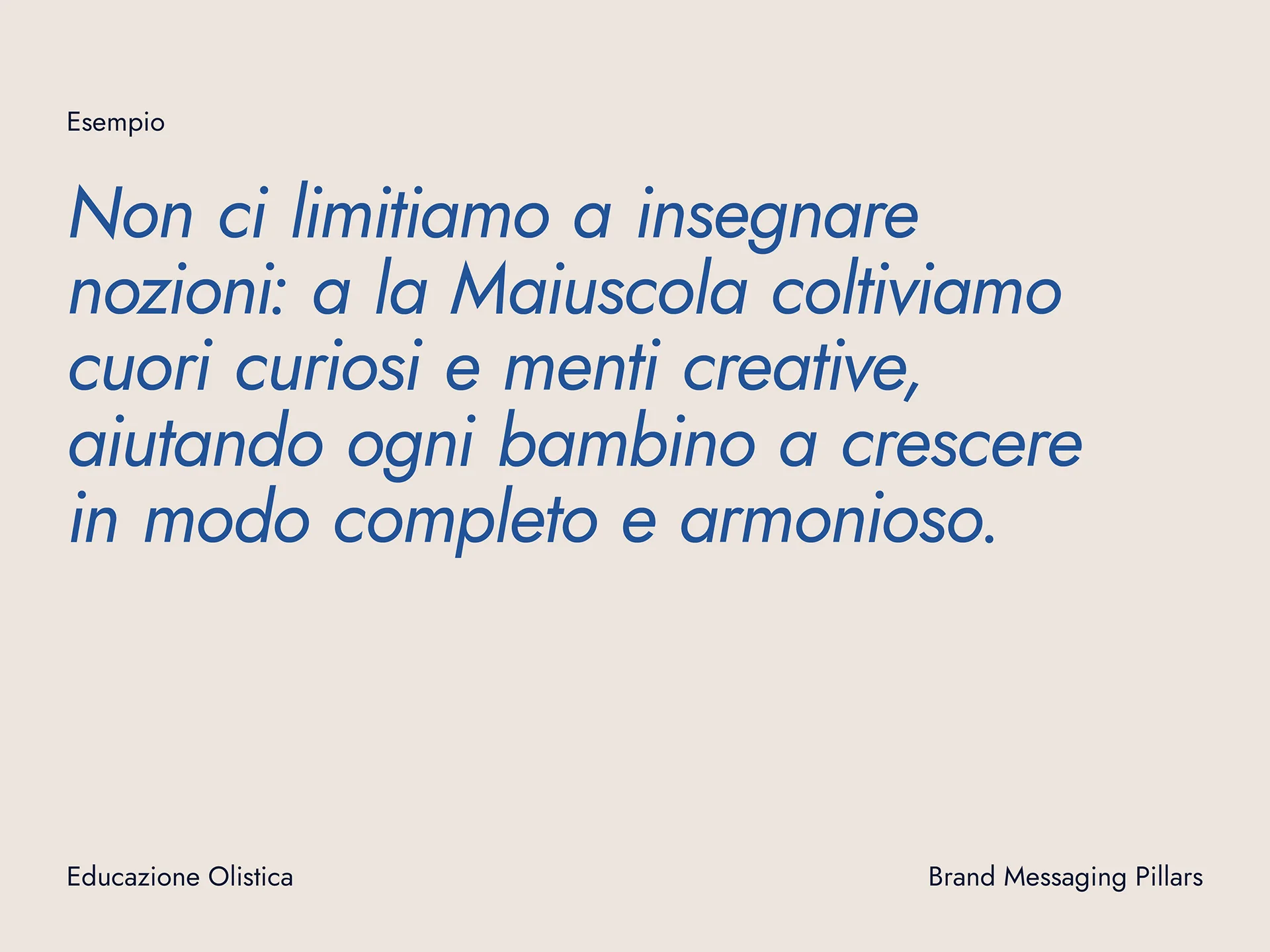 Italian text about holistic education emphasizing cultivating curious hearts and creative minds in children for complete and harmonious growth.