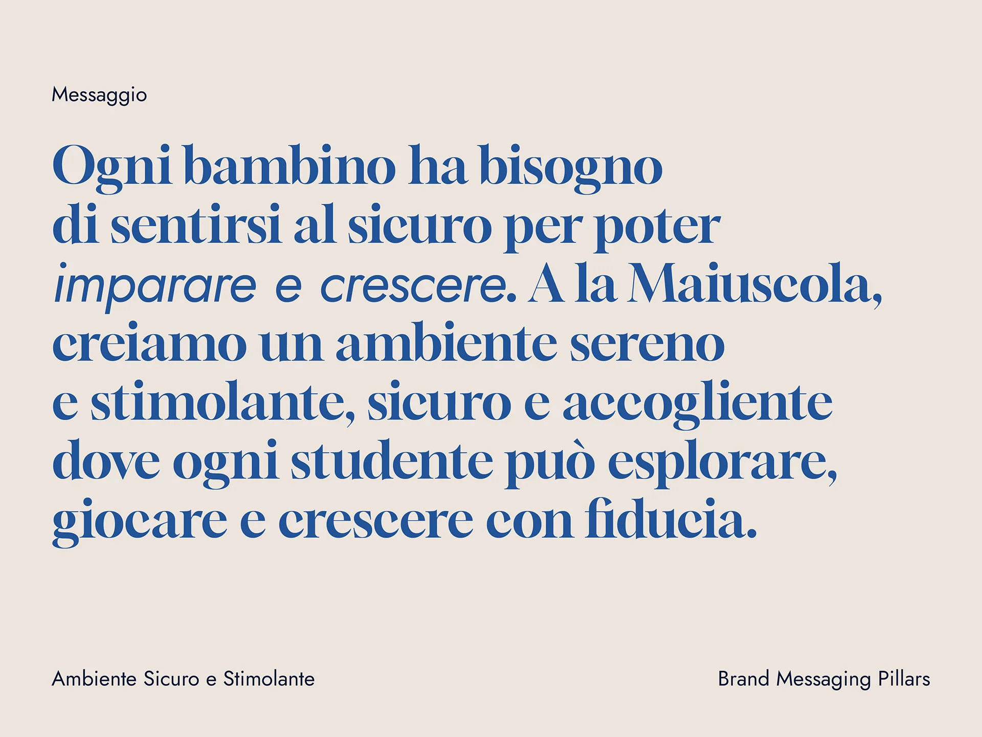 Text in Italian stating the importance of children feeling safe to learn and grow, describing a serene, stimulating, safe, and welcoming environment where students can explore, play, and grow with confidence.