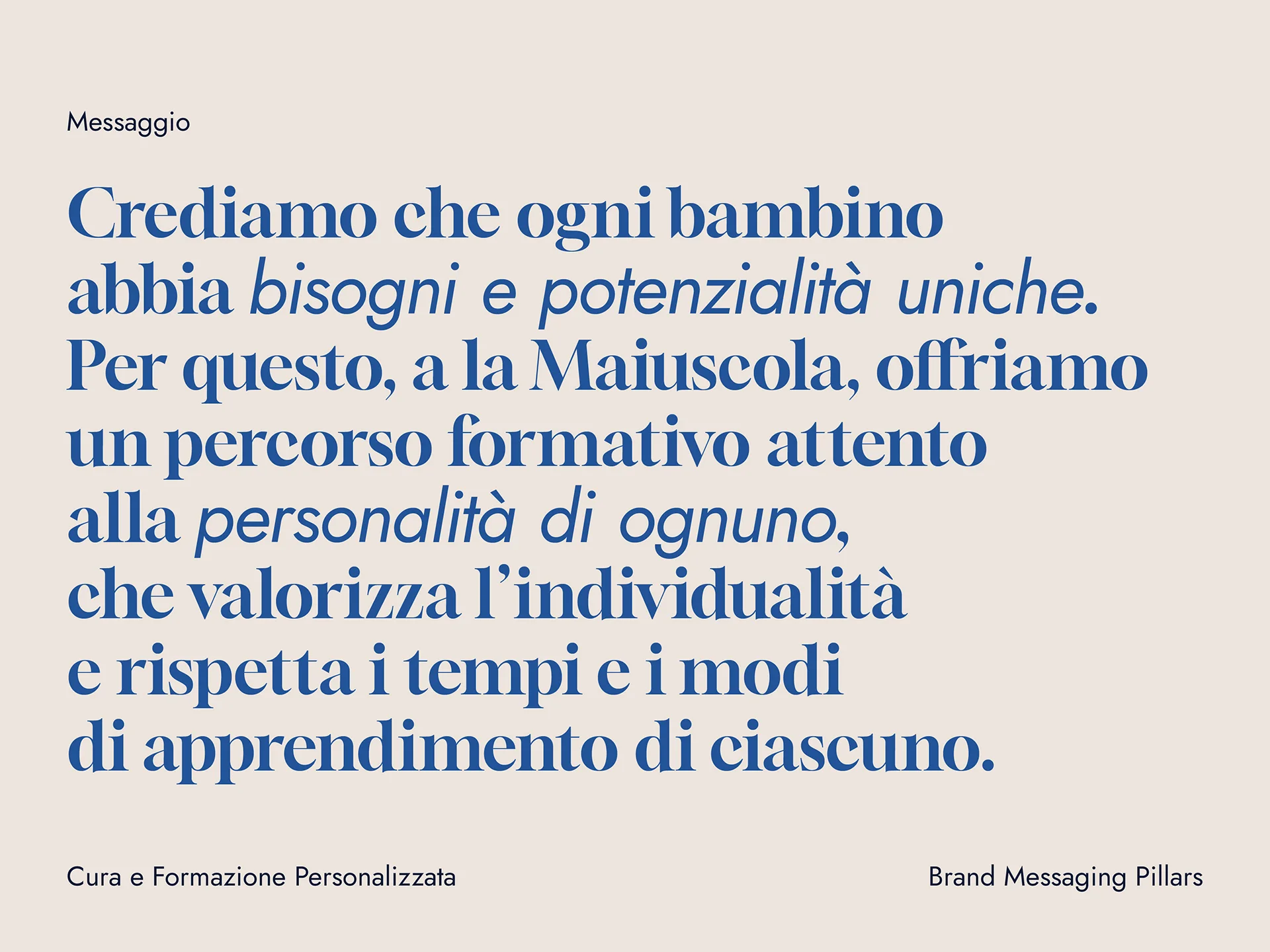 Italian message about believing every child has unique needs and potential, offering attentive formative paths respecting individuality and learning pace.