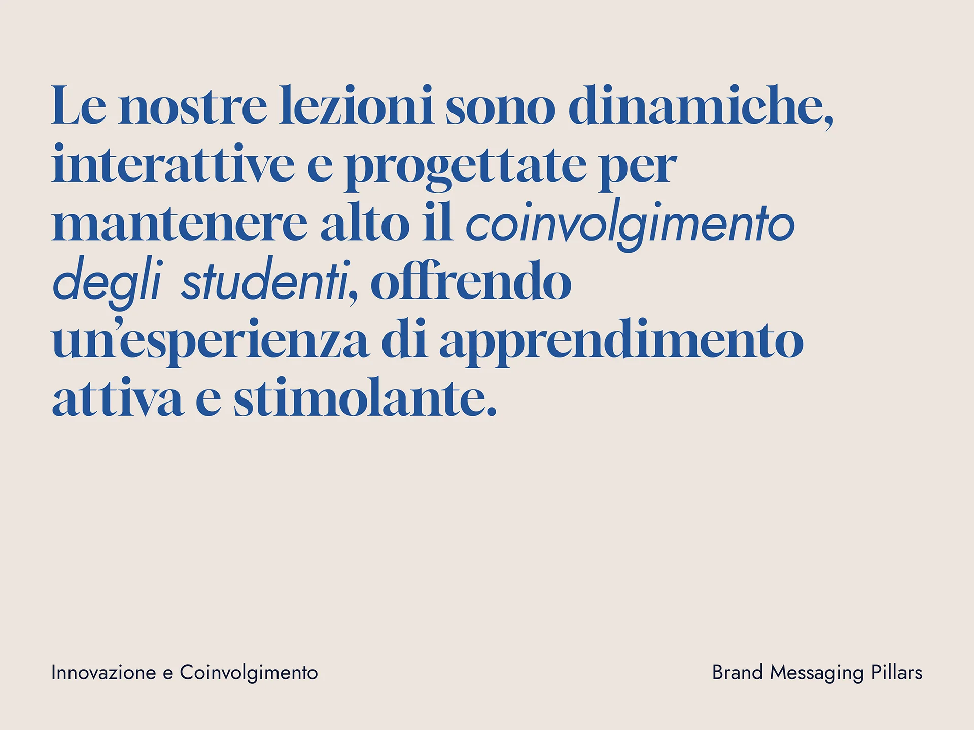 Text in Italian describing dynamic, interactive lessons designed to maintain high student engagement by offering an active and stimulating learning experience.