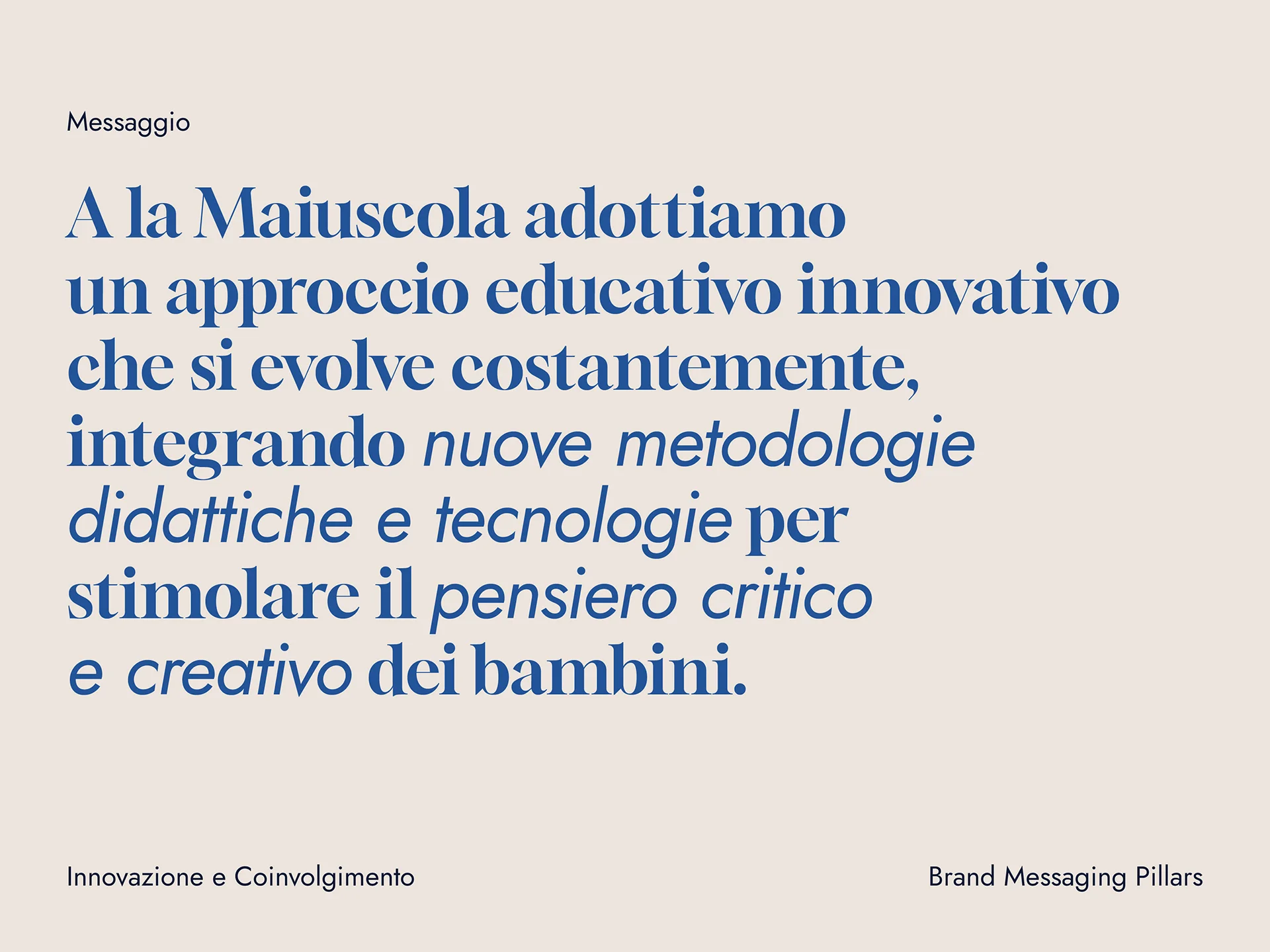 Italian text describing an educational approach adopting innovative teaching methods and technology to stimulate children's critical and creative thinking.