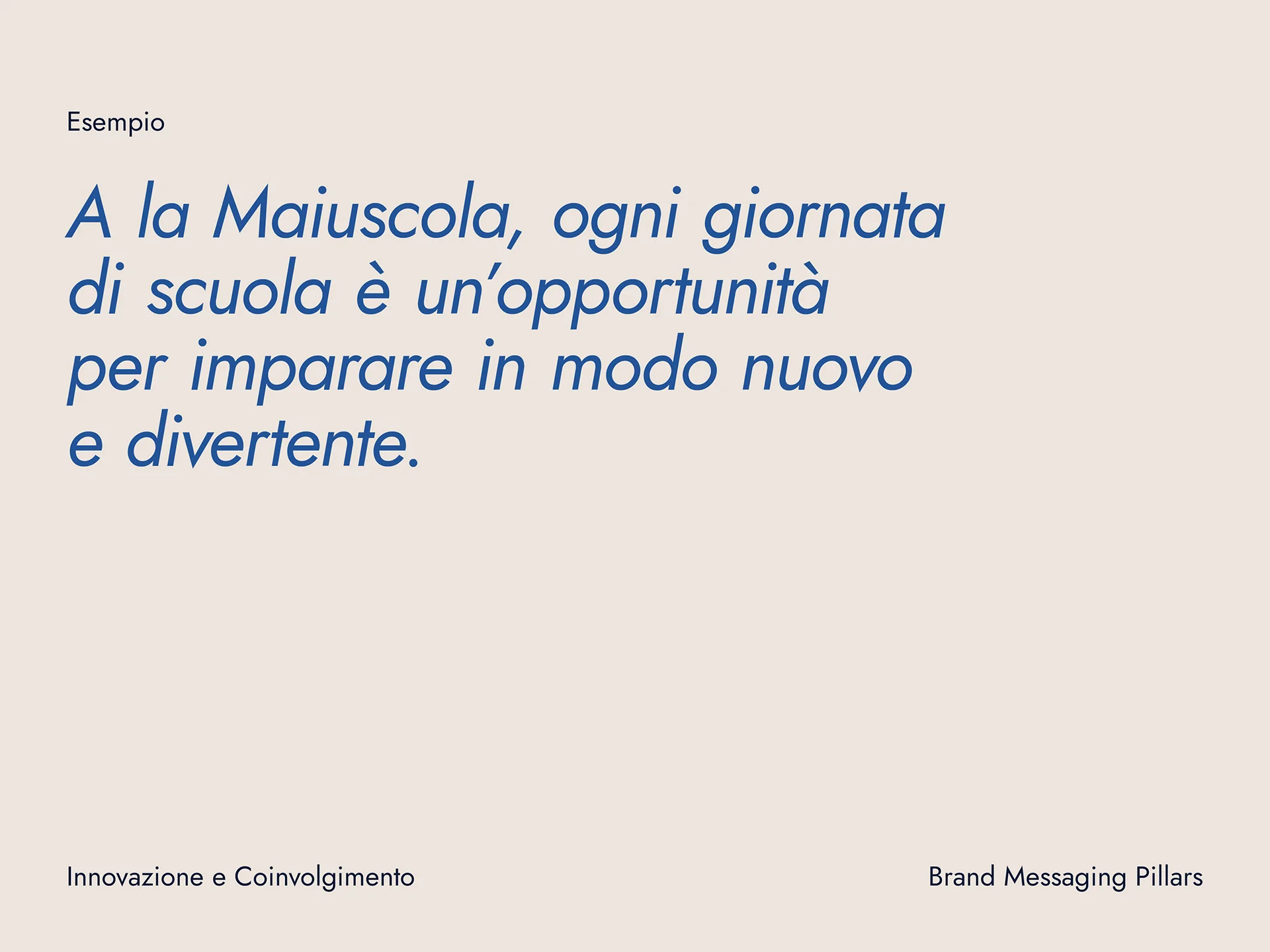 Text in Italian stating that at Maiuscola, every school day is an opportunity to learn in a new and fun way.