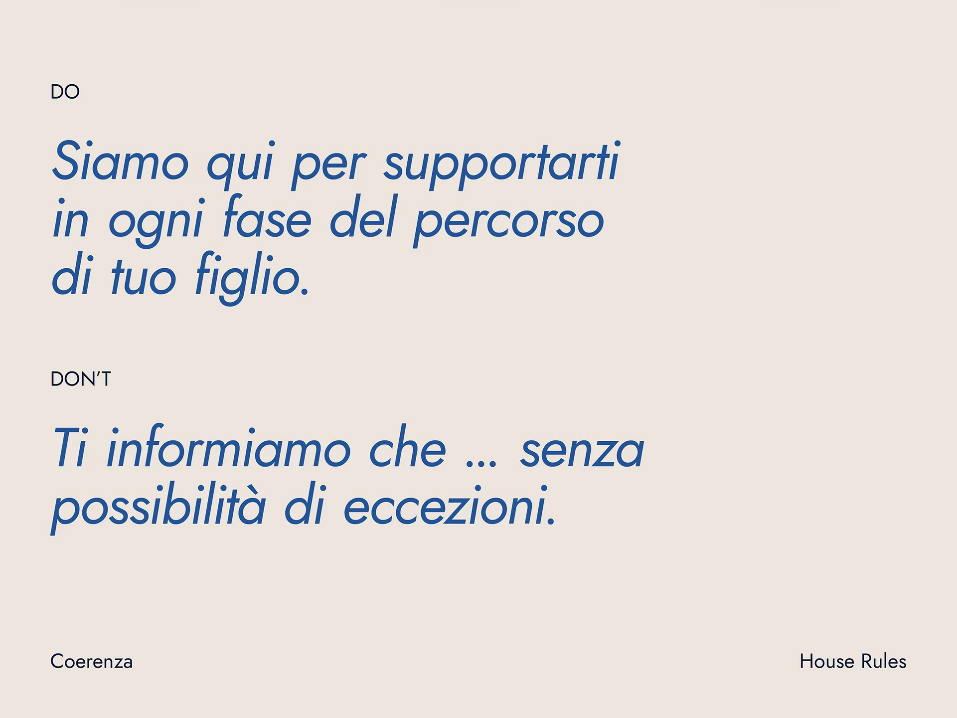 Text in Italian showing a 'Do' example: we are here to support you at every stage of your child's journey, and a 'Don't' example: we inform you ... without exceptions.
