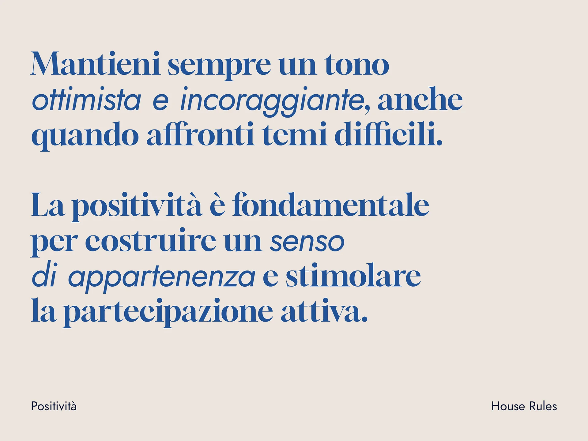 Text in Italian encouraging maintaining an optimistic and encouraging tone when facing difficult topics and emphasizing the importance of positivity for building a sense of belonging and stimulating active participation.